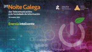 A Noite Galega das Telecomunicacións 23 celebrarase na Coruña